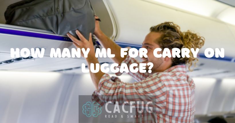 How Many ml For Carry On Luggage